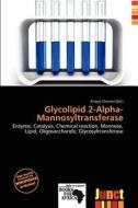 Glycolipid 2-alpha-mannosyltransferase edito da Junct