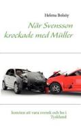 N R Svensson Krockade Med M Ller di Helena Bols y edito da Books On Demand