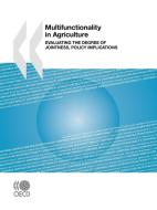 Multifunctionality In Agriculture di OECD Publishing edito da Organization For Economic Co-operation And Development (oecd