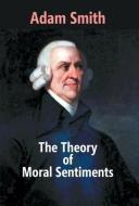 The Theory Of Moral Sentiments di Adam Smith edito da Gyan Books