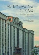 Re-emerging Russia di Anuradha M. Chenoy, Rajan Kumar edito da Springer Singapore