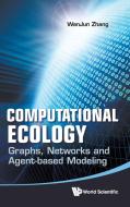 Computational Ecology di Wenjun Zhang edito da World Scientific Publishing Company