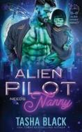 Alien Pilot Needs A Nanny di Black Tasha Black edito da Independently Published