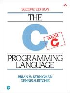 The C Programming Language di Brian W. Kernighan, Dennis M. Ritchie edito da Microsoft Press