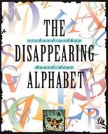 The Disappearing Alphabet di Richard Wilbur edito da Voyager Paperbacks