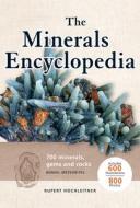 The Minerals Encyclopedia: 700 Minerals, Gems and Rocks di Rupert Hochleitner edito da FIREFLY BOOKS LTD