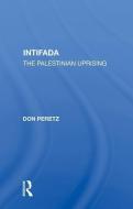 Intifada di Don Peretz edito da Taylor & Francis Ltd