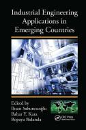 Industrial Engineering Applications In Emerging Countries edito da Taylor & Francis Ltd