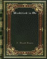 Rinkitink in Oz di L. Frank Baum edito da Blurb