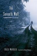 The Seventh Well di Fred Wander edito da W. W. Norton & Company