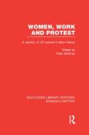 Women, Work, And Protest edito da Taylor & Francis Ltd