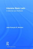 Intensive Basic Latin di Jean-Francois Mondon edito da Taylor & Francis Ltd