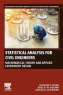 Statistical Analysis for Civil Engineers di Al&, Hussam K Risan, Faiq M S Al-Zwainy edito da Elsevier Science