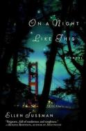 On a Night Like This di Ellen Sussman edito da Warner Books (NY)