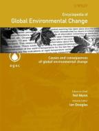 Encyclopedia of Global Environmental Change di Ian Douglas edito da Wiley-Blackwell