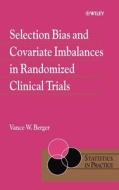 Selection Bias and Covariate Imbalances di Berger edito da John Wiley & Sons