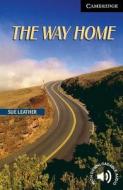 The Way Home Level 6 di Sue Leather edito da Cambridge University Press