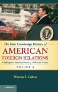 The New Cambridge History of American Foreign             Relations di Warren I. Cohen edito da Cambridge University Press