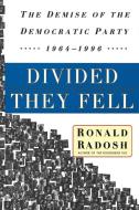 Divided They Fell di Ronald Radosh edito da Free Press