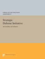 Strategic Defense Initiative di Office of Tech Office of Techn. Assess. edito da Princeton University Press