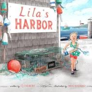 Lila's Harbor di Cj Talbert edito da LIGHTNING SOURCE INC