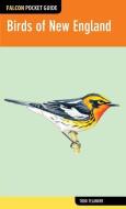 Birds of New England di Todd Telander edito da Rowman & Littlefield