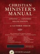 Christian Minister's Manual di Guthrie Veech edito da Standard Publishing Company
