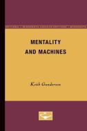 Mentality and Machines di Keith Gunderson edito da University of Minnesota Press