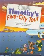 Steck-Vaughn Pair-It Books Fluency Stage 4: Big Book Timothy's Five-City Tour edito da Steck-Vaughn
