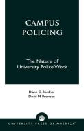 Campus Policing di Diane C. Bordner edito da University Press of America