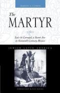 Cohen, M:  Martyr di Martin A. Cohen edito da University of New Mexico Press
