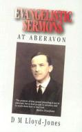 Evangelistic Sermons Aberavon: di Martyn Lloyd-Jones edito da BANNER OF TRUTH