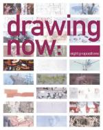 Drawing Now: Eight Propositions di Laura Hoptman edito da Museum of Modern Art