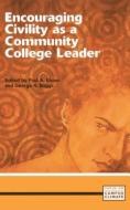 Encouraging Civility as a Community College Leader edito da Rowman & Littlefield