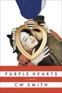 Purple Hearts di C. W. Smith edito da Texas Christian University Press
