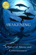 Awakening di Stephan Andrew Schwartz edito da Greenwood Press