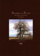 Prairies and Plains: The Reference Literature of a Region edito da Kws Publishers