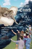 FROM ENOCH TO YOU WITH LOVE: WHAT'S AHEA di TBD edito da LIGHTNING SOURCE UK LTD