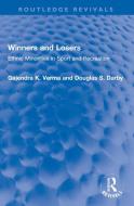 Winners And Losers di Gajendra K. Verma, Douglas S. Darby edito da Taylor & Francis Ltd