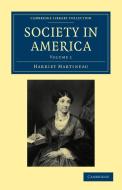 Society in America di Harriet Martineau edito da Cambridge University Press