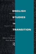 English Studies in Transition: Papers from the Inaugural Conference of the European Society for the Study of English di Piero Boitani edito da ROUTLEDGE