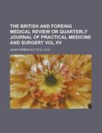 The British And Foreing Medical Review O di John Forbes M. D. F. R. S. F. G. S. edito da Rarebooksclub.com
