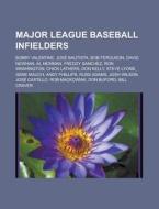 Major League Baseball infielders di Source Wikipedia edito da Books LLC, Reference Series