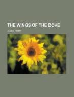 The Wings Of The Dove, Volume Ii di Henry James edito da Rarebooksclub.com