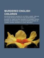 Murdered English Children: Moors Murders di Books Llc edito da Books LLC, Wiki Series