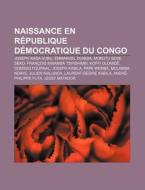 Naissance En R Publique D Mocratique Du di Livres Groupe edito da Books LLC, Wiki Series