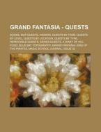 Grand Fantasia - Quests: Books, Map Ques di Source Wikia edito da Books LLC, Wiki Series