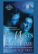 The Mists of Time di Susan Squires edito da St. Martin's Griffin