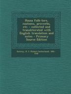 Hausa Folk-Lore, Customs, Proverbs, Etc.: Collected and Transliterated with English Translation and Notes di R. S. 1881-1938 Rattray edito da Nabu Press