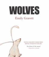 Wolves di Emily Gravett edito da Pan Macmillan